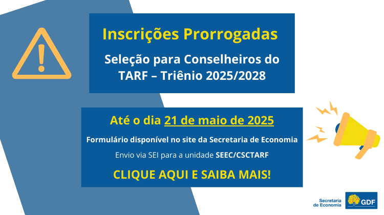 Capa da notícia: Inscrições para seleção de conselheiros para o Tribunal Administrativo de Recursos Fiscais são prorrogadas